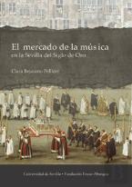 El Mercado De La Música En La Sevilla Del Siglo De Oro