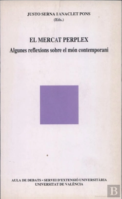 Bertrand.pt - El Mercat Perplex. Algunes Reflexions Sobre El Món Contemporani