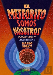 El Meteorito Somos Nosotros