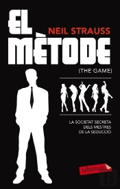 El Mètode. La Societat Secreta Dels Mestres De La Seducció