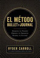 El Método Bullet Journal