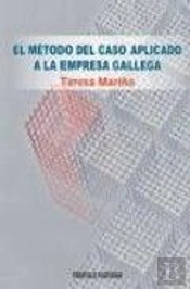 El Método Del Caso Aplicado A La Empresa Gallega