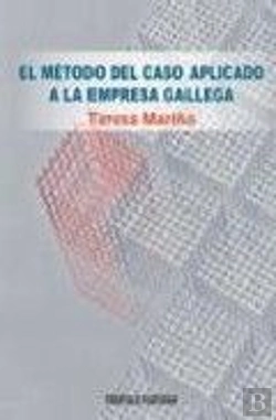 Bertrand.pt - El Método Del Caso Aplicado A La Empresa Gallega