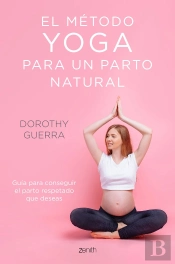 El Metodo Yoga Para Un Parto Natural