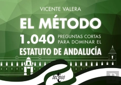Bertrand.pt - El Método.1040 Preguntas Cortas Para Dominar El Estatuto De Andalucía