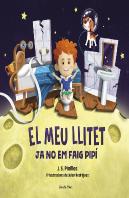 El Meu Llitet 2. Ja No Em Faig Pipi