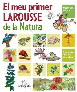 Bertrand.pt - El Meu Primer Larousse De La Natura