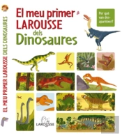 El Meu Primer Larousse Dels Dinosaures