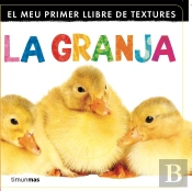 El Meu Primer Llibre De Textures. La Granja