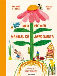 El Meu Primer Manual De Jardineria