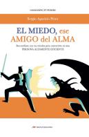 El Miedo, Ese Amigo Del Alma