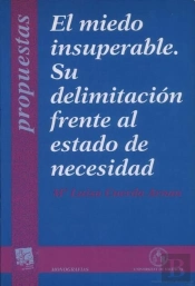 El Miedo Insuperable. Su Delimitación Frente Al Estado De Necesidad