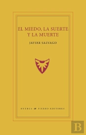 El Miedo, La Suerte Y La Muerte
