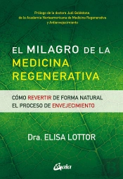 El Milagro De La Medicina Regenerativa