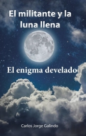 El Militante Y La Luna Llena
