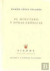 El Minutero Y Otras Crónicas