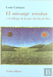 El Missatge Retrobat O El Rellotge De La Nit I Dia De Déu