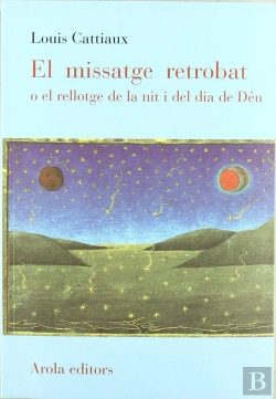 Bertrand.pt - El Missatge Retrobat O El Rellotge De La Nit I Dia De Déu