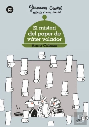El Misteri Del Paper De Vàter Volador. Germanes Crostó