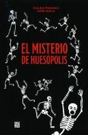 El Misterio De Huesópolis