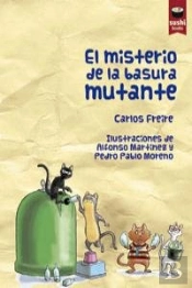 El Misterio De La Basura Mutante