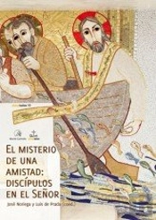 El Misterio De Una Amistad: Discípulos En El Señor