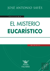 El Misterio Eucarístico