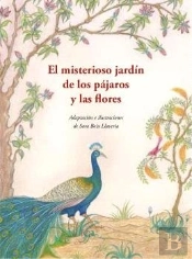 El Misterioso Jardin De Los Pajaros Y Las Flores