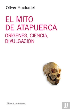 Bertrand.pt - El Mito De Atapuerca