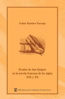 El Mito De Don Quijote En La Novela Francesa S. Xix Y Xx