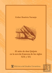 El Mito De Don Quijote En La Novela Francesa S. Xix Y Xx