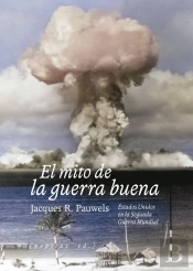 El Mito De La Guerra Buena