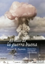 El Mito De La Guerra Buena