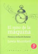 El Mito De La Máquina (Volumen 1)