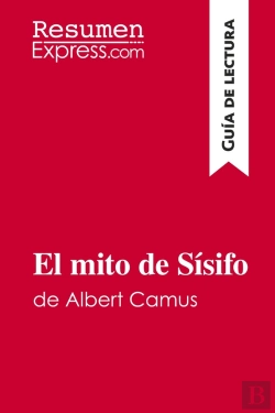 Bertrand.pt - El Mito De Sisifo De Albert Camus (Guia De Lectura) : Resumen Y Analisis Completo
