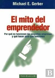El Mito Del Emprendedor