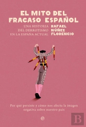 El Mito Del Fracaso Español