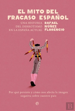Bertrand.pt - El Mito Del Fracaso Español