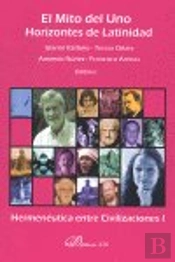 El Mito Del Uno, Horizontes De Latinidad
