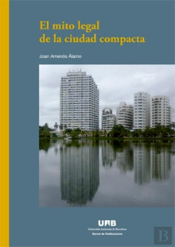 Bertrand.pt - El Mito Legal De La Ciudad Compacta