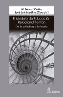 El Modelo De Educación Relacional Fontán. De La Práctica A La Teoría