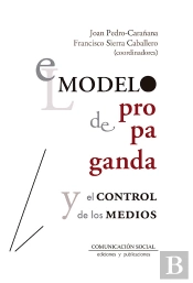 El Modelo De Propaganda Y El Control De Los Medios
