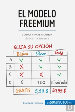Bertrand.pt - El Modelo Freemium : Cómo Atraer Clientes De Forma Masiva