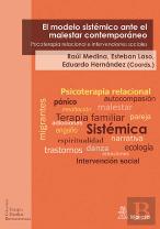 El Modelo Sistémico Ante El Malestar Contemporáneo. Psicoterapia Relacional E Intervenciones Sociale