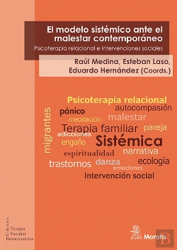 Bertrand.pt - El Modelo Sistémico Ante El Malestar Contemporáneo. Psicoterapia Relacional E Intervenciones Sociale