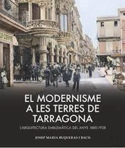 Bertrand.pt - El Modernisme A Les Terres De Tarragona