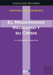 El Modernismo Religioso Y Su Crisis.
