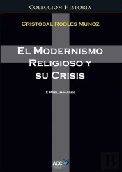 El Modernismo Religioso Y Su Crisis
