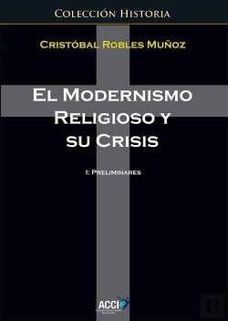 Bertrand.pt - El Modernismo Religioso Y Su Crisis