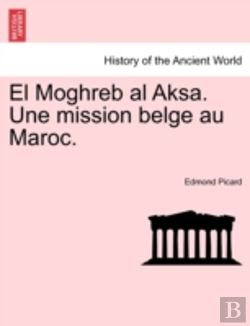 Bertrand.pt - El Moghreb Al Aksa. Une Mission Belge Au